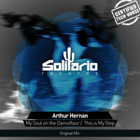 Arthur Hernan - My Soul on the Floor, This Is My Step