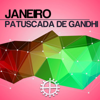 Janeiro - Patuscada de Gandhi