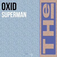 Oxid - Superman