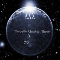 Axx - Star Flow - Chapter Three - O8