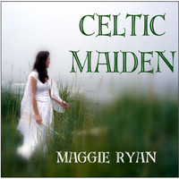 Maggie Ryan - Celtic Maiden