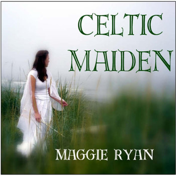 Maggie Ryan - Celtic Maiden