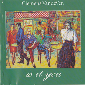 Clemens van de Ven - Is It You