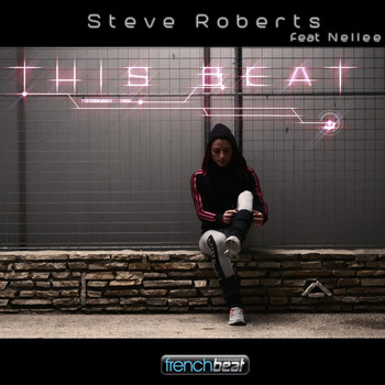 Steve Roberts feat. Nellee - This Beat