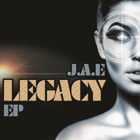 J.a.e. - Legacy Ep