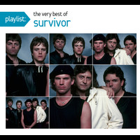 Survivor - Playlist: The Very Best Of Survivor