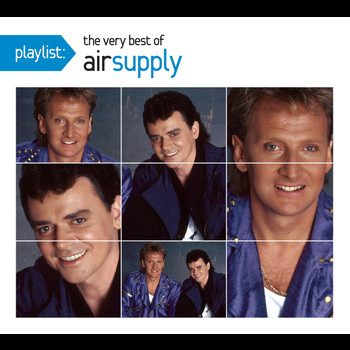 Air Supply - Playlist: The Very Best Of Air Supply
