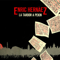 Enric Hernaez - La Tardor a Pekin