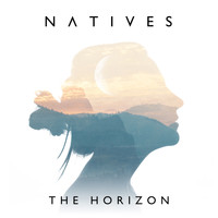 Natives - The Horizon