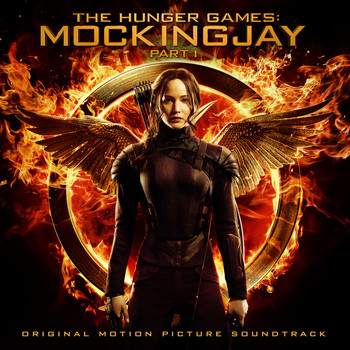 Various Artists - The Hunger Games: Mockingjay Pt. 1 (Original Motion Picture Soundtrack)