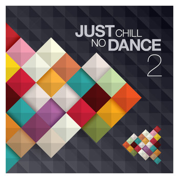 Various Artists - Just Chill: No Dance, Vol.2