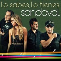 Sandoval - Lo Sabes, Lo Tienes