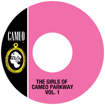 Various Artists - The Girls Of Cameo Parkway Vol. 1