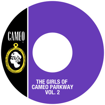 Various Artists - The Girls Of Cameo Parkway Vol. 2