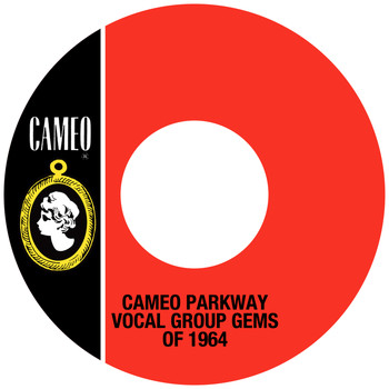 Various Artists - Cameo Parkway Vocal Group Gems Of 1964