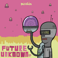Misshin - Future Unknown