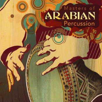 Various Artists - Masters of Arabian Percussion