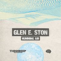 Glen E Ston - Humming Air