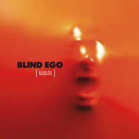 Blind Ego - Mirror (Remastered Versions)