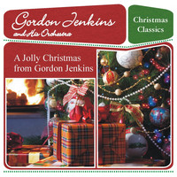 Gordon Jenkins and His Orchestra - A Jolly Christmas from Gordon Jenkins