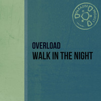 Overload - Walk in the Night