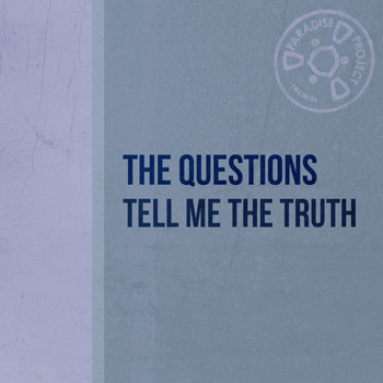 The Questions - Tell Me the Truth