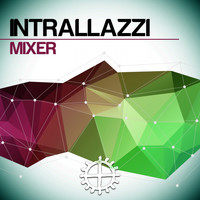 Intrallazzi - Mixer