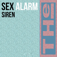 Sex Alarm - Siren