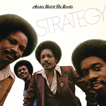 Archie Bell & The Drells - Strategy