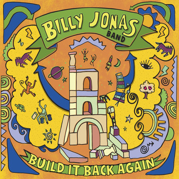 Billy Jonas Band - Build It Back Again