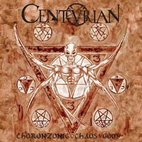 Centurian - Choronzonic Chaos Gods