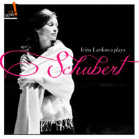 Irina Lankova - Irina Lankova Plays Schubert
