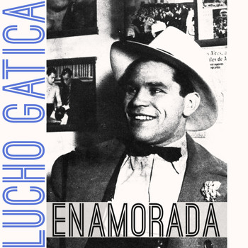 Lucho Gatica - Enamorada