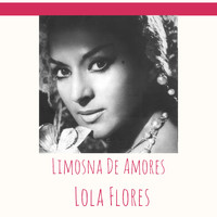 Lola Flores - Limosna de Amores