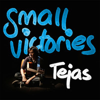 Tejas - Small Victories - EP