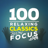 Johann Pachelbel - 100 Relaxing Classics for Focus