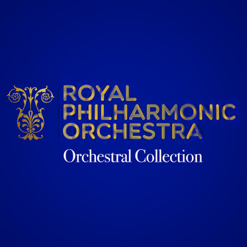 Royal Philharmonic Orchestra - Royal Philharmonic Orchestra: Orchestral Collection