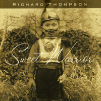 Richard Thompson - Sweet Warrior