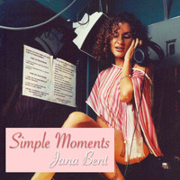 Jana Bent - Simple Moments (Single)