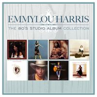 Emmylou Harris - The 80's Studio Album Collection