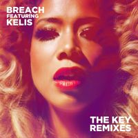 Breach - The Key (feat. Kelis) (Remixes)