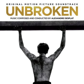 Alexandre Desplat - Unbroken (Original Motion Picture Soundtrack)