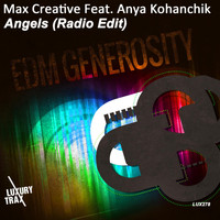 Max Creative feat. Anya Kohanchik - Angels - EDM Generosity (Radio Edit)