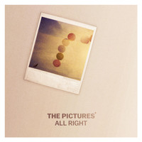 The Pictures - All Right!