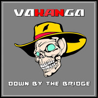 Vakanga - Down by the Bridge