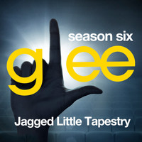 Glee Cast - Glee: The Music, Jagged Little Tapestry