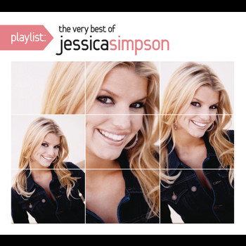 Jessica Simpson - Playlist: The Very Best Of Jessica Simpson