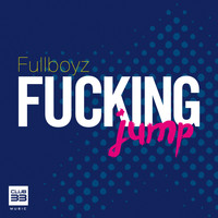 Fullboyz - Fucking Jump