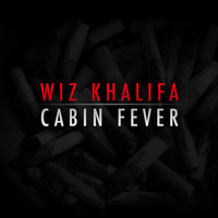 Wiz Khalifa - Cabin Fever 1 & 2