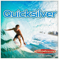 The Surf Dawgs & Bob Spalding - Quicksilver